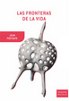 Cover of Las fronteras de la vida