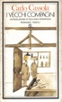 Cover of I vecchi compagni