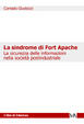 Cover of La sindrome di Fort Apache