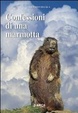 Cover of Confessioni di una marmotta