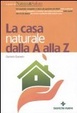 Cover of La casa naturale dalla A alla Z
