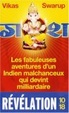 Cover of Les fabuleuses aventures d'un Indien malchanceux qui devint milliardaire