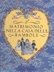 Cover of Il matrimonio nella casa delle bambole