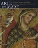 Cover of Arte per mare