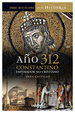 Cover of Año 312, Constantino