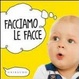 Cover of Facciamo le facce