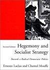 Hegemony and Socialist Strategy : Towards a Radical Democratic Politics