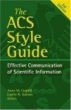 The ACS Style Guide : Effective Communication of Scientific Information (An American Chemical Society Publication)