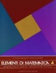 Cover of Elementi di matematica. Per la 4a classe degli Ist. Tecnici industriali specializzazione informatica