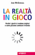 Cover of La realtà in gioco