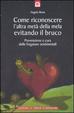 Cover of Come riconoscere l'altra metà della mela evitando il bruco