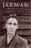 Modern Nature : The Journals of Derek Jarman