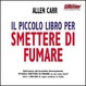 Cover of Il piccolo libro per smettere di fumare