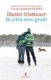 Cover of In città zero gradi