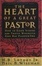Cover of "The Heart of a Great Pastor"