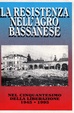 Cover of La Resistenza nell'agro bassanese