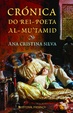 Cover of Crónica do Rei Poeta Al-Mu'tamid