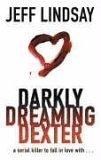 Darkly Dreaming Dexter (Dexter, no 1)