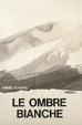 Cover of Le ombre bianche