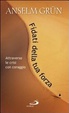 Cover of Fidati della tua forza