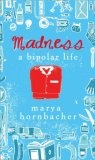 Madness : A Life