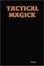 Cover of "Tactical Magick"