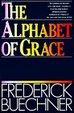 Cover of The Alphabet of Grace