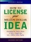 Cover of "How to License Your Million Dollar Idea"