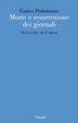 Cover of Morte e resurrezione dei giornali