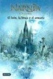 El León, la Bruja y el Armario. Crónicas de Narnia - Libro 2.