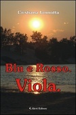Blue e rosso. Viola di Iannotta