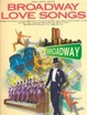 Cover of Broadway Love Songs