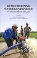 Cover of Democratizing Water Governance in the Mekong