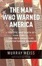 Cover of The Man Who Warned America