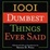 Cover of "1001 Dumbest Things Ever Said"