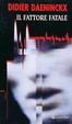 Cover of Il fattore fatale