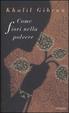 Cover of Come fiori nella polvere
