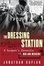 Cover of "The Dressing Station"