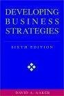 Developing Business Strategies, 6th Edition