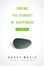 Cover of Ending the Pursuit of Happiness