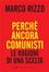 Cover of Perché ancora comunisti