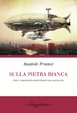 Cover of Sulla pietra bianca