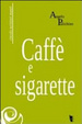 Cover of Caffè e sigarette