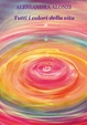 Cover of Tutti i colori della vita