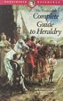 Cover of The Wordsworth complete guide to heraldry