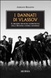 Cover of I dannati di Vlassov. Il dramma dei russi antisovietici nella seconda guerra mondiale