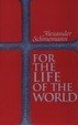 Cover of For the Life of the World
