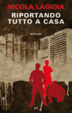 Cover of Riportando tutto a casa