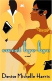 Sweet Bye-Bye : A Novel