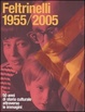 Cover of Feltrinelli 1955­2005